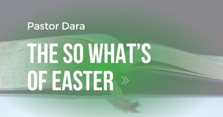 Easter – Pastor Dara