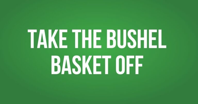 Take the Bushel Basket Off – Pastor Scott